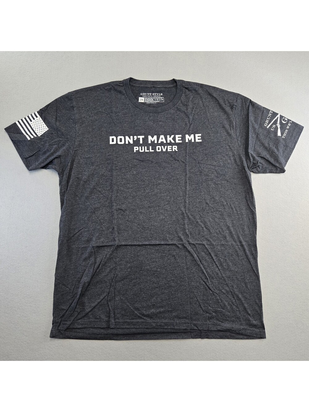 Grunt Style Dont Make Me Pull Over T-Shirt Mens 2XL Charcoal Graphic Tee NWOT
